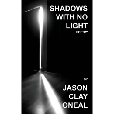 Shadows with no Light: Poetry
