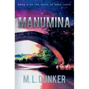 Manumina: Book 2 of The Tales of Zren Janin
