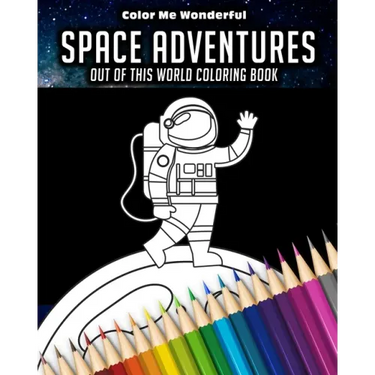 Space Adventures Out Of This World Coloring Book: 8"x10" (25cm x 20cm) Coloring Book Featuring Robots, Astronauts, Planets, Rockets, and Space Ships G