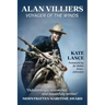 Alan Villiers: Voyager of the Winds