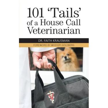 101 'Tails' of a House Call Veterinarian