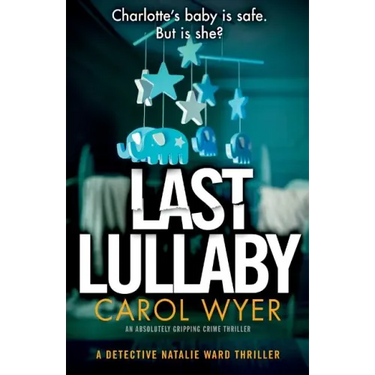 Last Lullaby: An absolutely gripping crime thriller