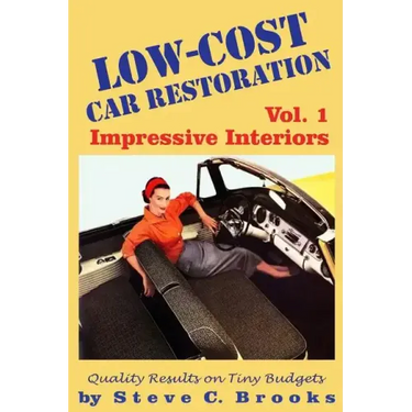 Low-Cost Car Restoration Vol. 1: Impressive Interiors