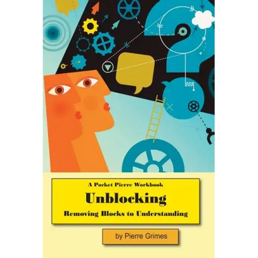Unblocking: Removing Blocks to Understanding