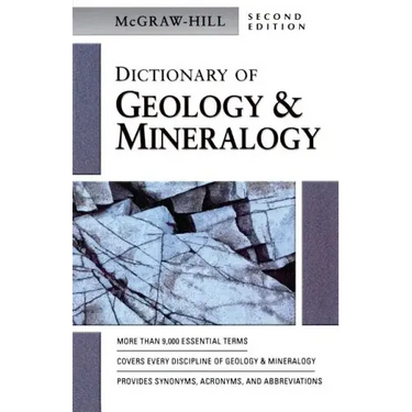 McGraw-Hill Dictionary of Geology & Minerology