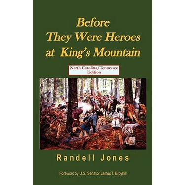 Before They Were Heroes at King's Mountain - North Carolina Edition