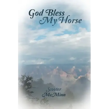God Bless My Horse
