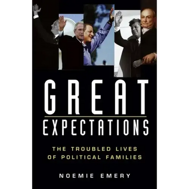 Great Expectations: The Troubled Lives of Political Families