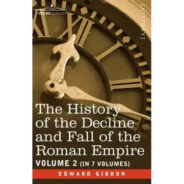 The History of the Decline and Fall of the Roman Empire, Vol. II