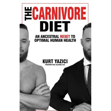The Carnivore Diet: An Ancestral Reset to Optimal Human Health