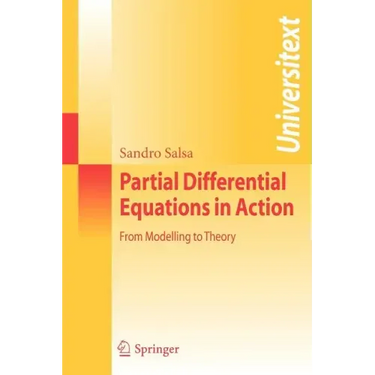 Partial Differential Equations in Action: From Modelling to Theory