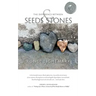 The Difference Between Seeds and Stones