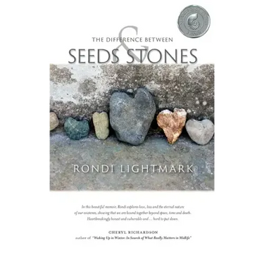 The Difference Between Seeds and Stones