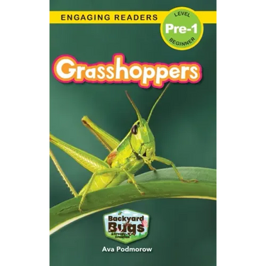 Grasshoppers: Backyard Bugs and Creepy-Crawlies (Engaging Readers, Level Pre-1)
