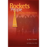 Rockets and People, Volume II: Creating a Rocket Industry (NASA History Series SP-2006-4110)