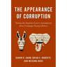 Appearance of Corruption: Testing the Supreme Court's Assumptions about Campaign Finance Reform
