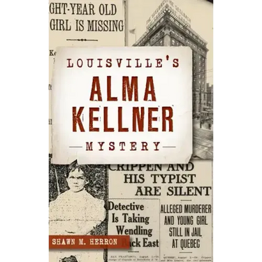 Louisville's Alma Kellner Mystery