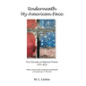 Underneath My American Face
