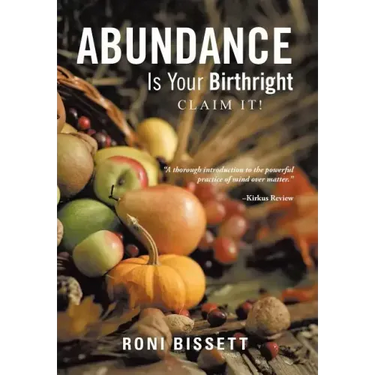 Abundance Is Your Birthright: Claim It!