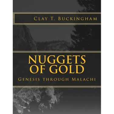 Nuggets of Gold: Genesis through Malachi