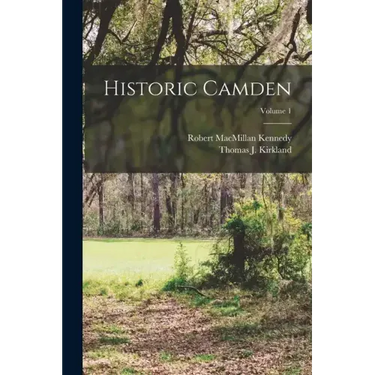 Historic Camden; Volume 1