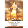 Heaven, Paradise is Real, Hope Beyond Death: An Angelic Pilgrimage to Your Future Home