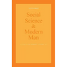 Social Science and Modern Man: Alan B. Plaunt Memorial Lectures 1969