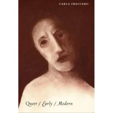 Queer/Early/Modern