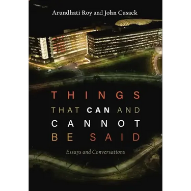 Things That Can and Cannot Be Said: Essays and Conversations