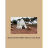 Barton Family Hidden Native in Our Blood
