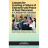 Lessons for Creating a Culture of Character and Peace in Your Classroom