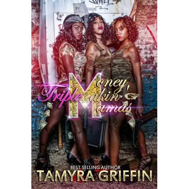 Triple M: Money Makin' Mamas