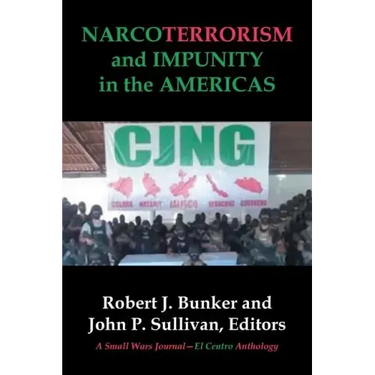 NARCOTERRORISM and IMPUNITY IN THE AMERICAS