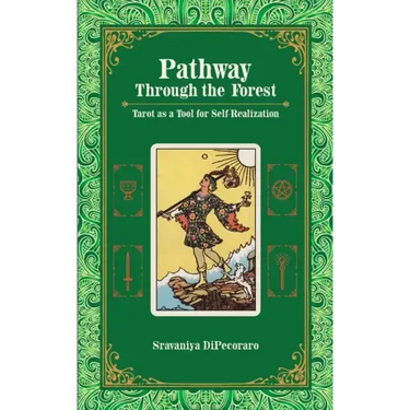 Pathway Through the Forest: Tarot as a Tool for Self-Realization