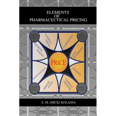Elements of Pharmaceutical Pricing