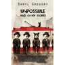 Unpossible and Other Stories