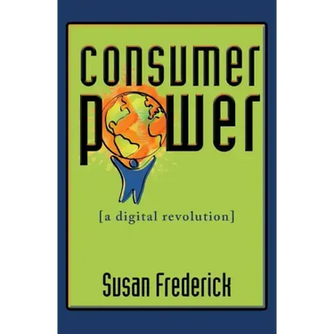Consumer Power: A Digital Revolution
