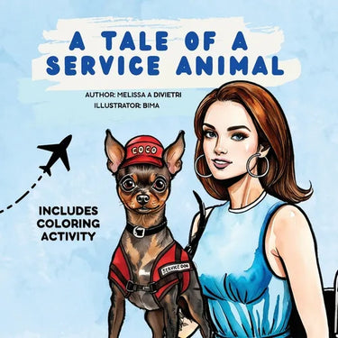 A Tale of a Service Animal: A Heartwarming Tale of Disability Awareness, Friendship, and Kindness