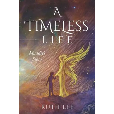 A Timeless Life: Maddie's Story