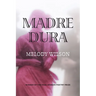 Madre Dura