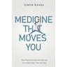 Medicine That Moves You: How Physical Activity Can Help Heal You in More Ways than You Think