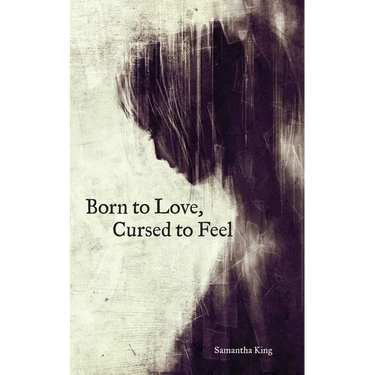 Born to Love, Cursed to Feel