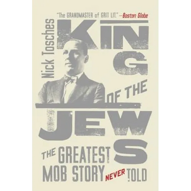King of the Jews: The Greatest Mob Story Never Told