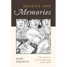 Receive Our Memories: The Letters of Luz Moreno, 1950-1952