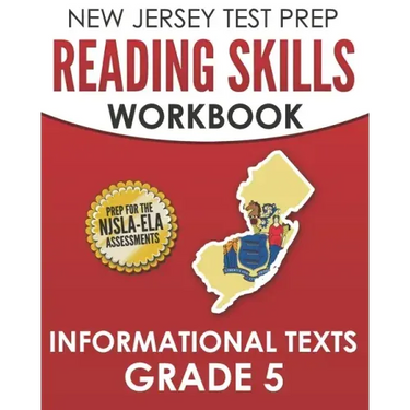 NEW JERSEY TEST PREP Reading Skills Workbook Informational Texts Grade 5: Preparation for the NJSLA-ELA