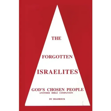 The Forgotten Israelites: God's Chosen People