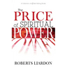 The Price of Spiritual Power: A Collection of Four Complete Bestsellers in One Volume