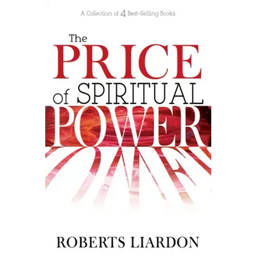 The Price of Spiritual Power: A Collection of Four Complete Bestsellers in One Volume