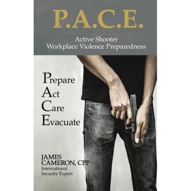 Active Shooter - Workplace Violence Preparedness: P.A.C.E.: Prepare, Act, Care, Evacuate