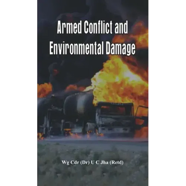 Armed Conflict and Environmental Damage